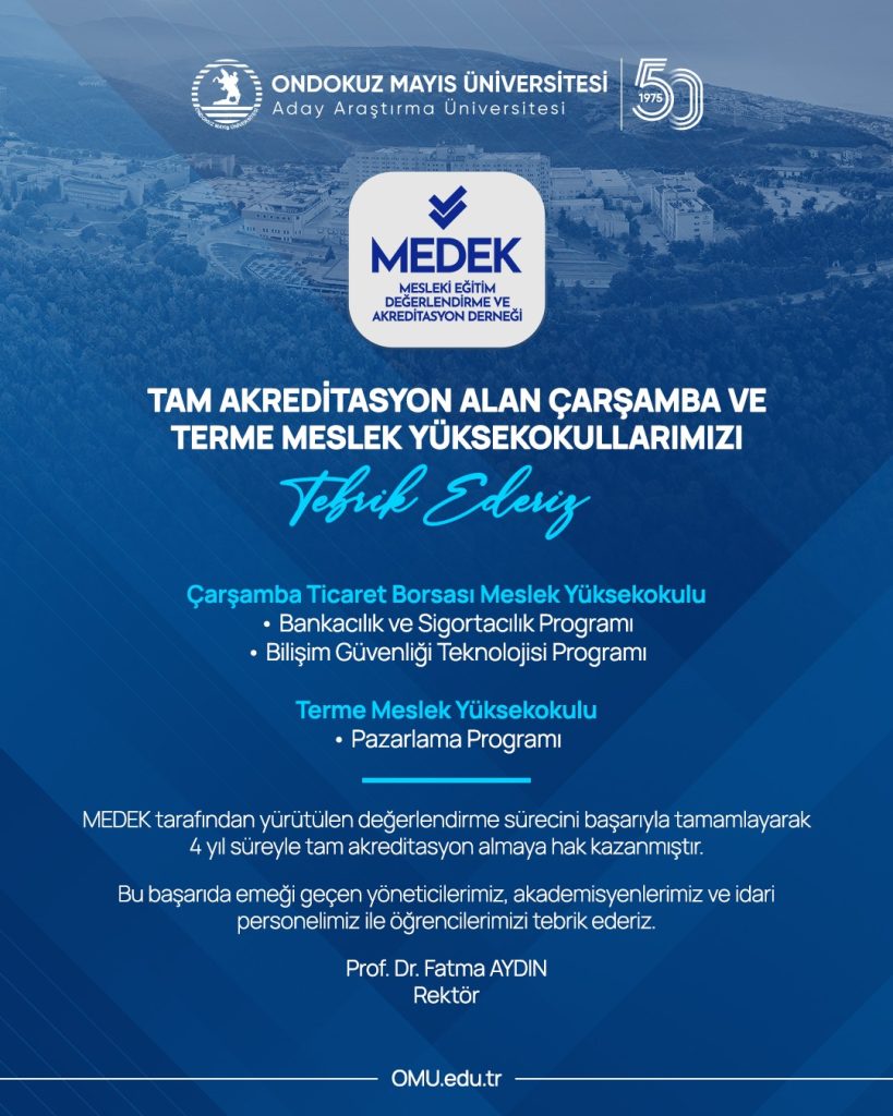 OMÜ Çarşamba ve Terme Meslek Yüksekokulları MEDEK’ten tam akreditasyon aldı